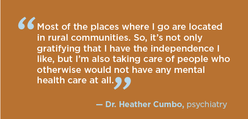 Quote from. Dr. Heather Cumbo about working in rural areas and caring for underserved patients