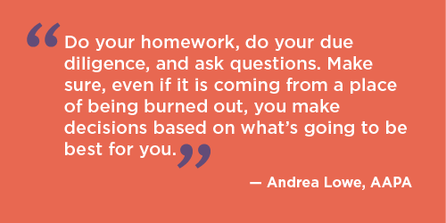 Pull quote - Andrea Lowe of the AAPA on making career decisions for PAs