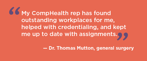 Quote from Dr. Thomas Mutton about working with CompHealth