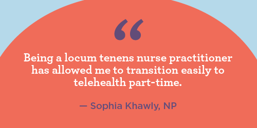 Quote from author about how locum tenens prepared her well for working telehealth assignments